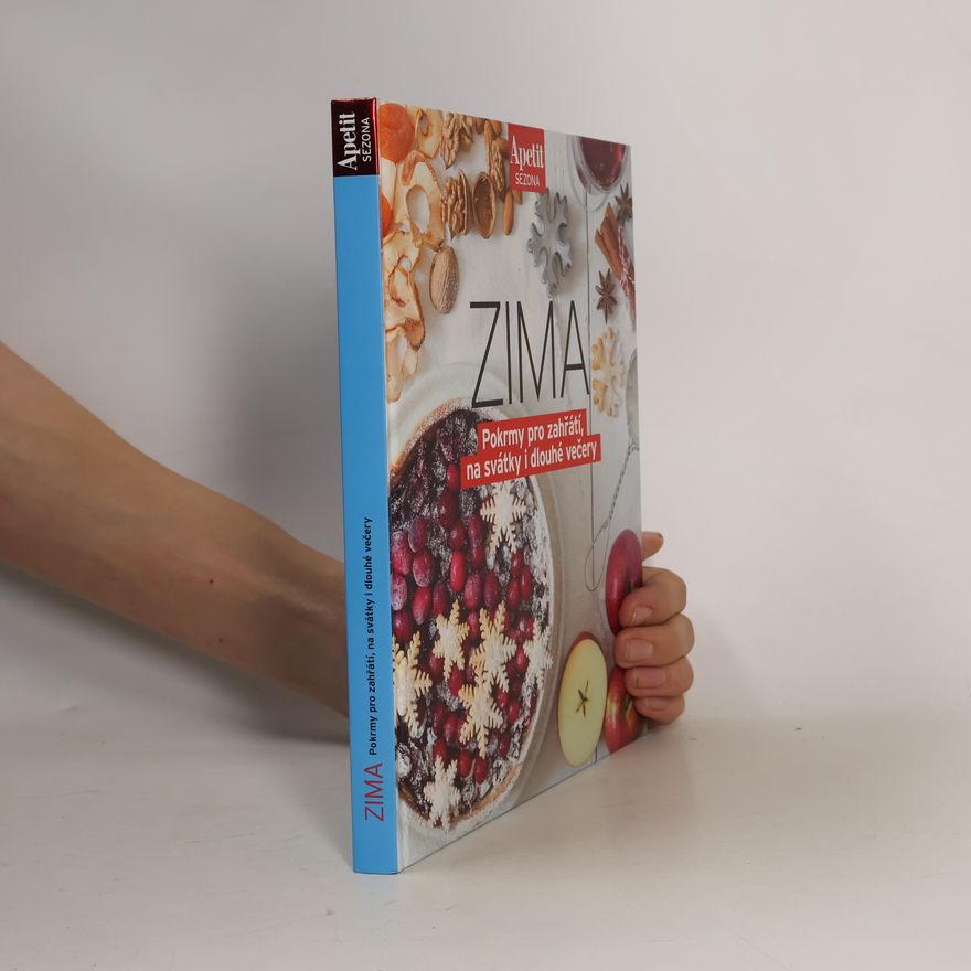 Autorenkollektiv Zima: pokrmy pro zahřátí, na svátky i dlouhé večery