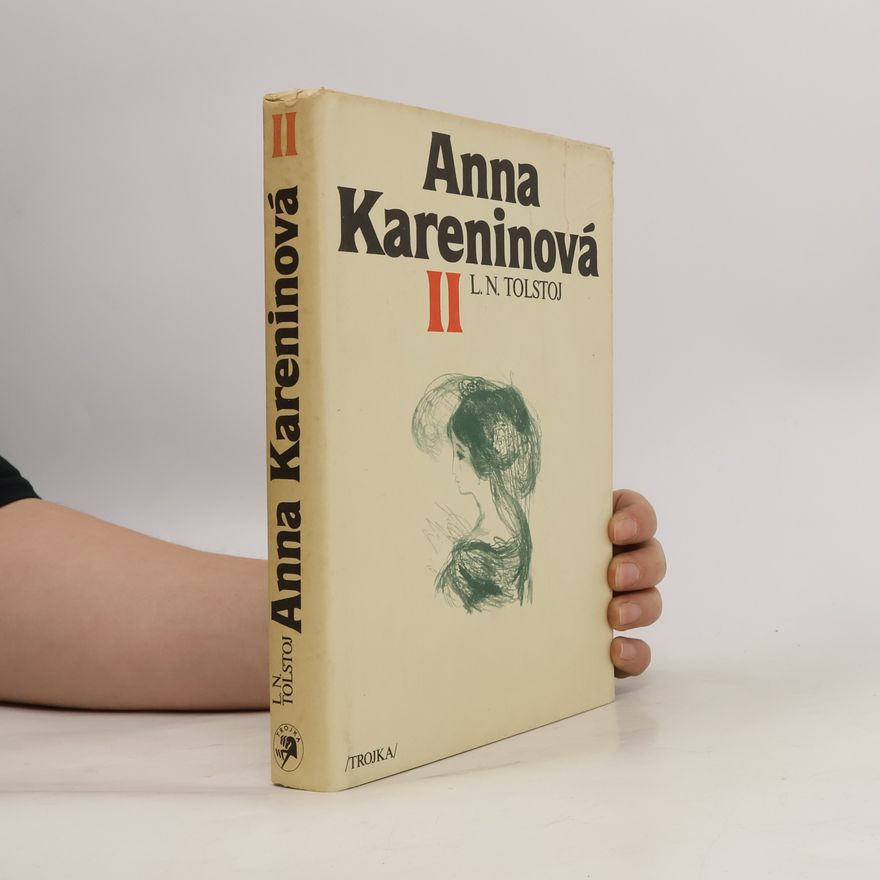 Lev Nikolajevič Tolstoj Anna Kareninová II