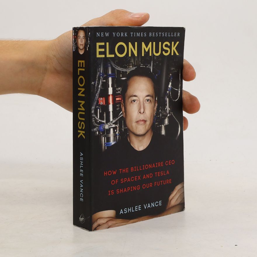Ashlee Vance Elon Musk