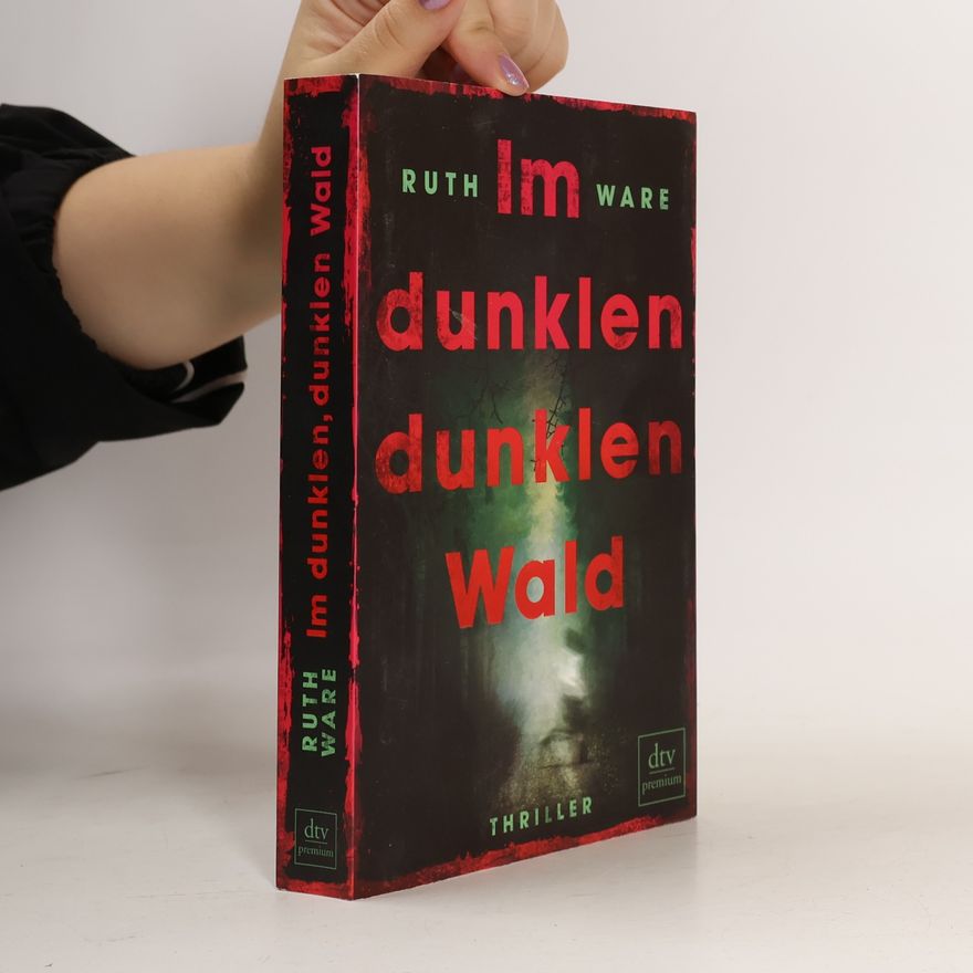 Ruth Ware Im dunklen, dunklen Wald