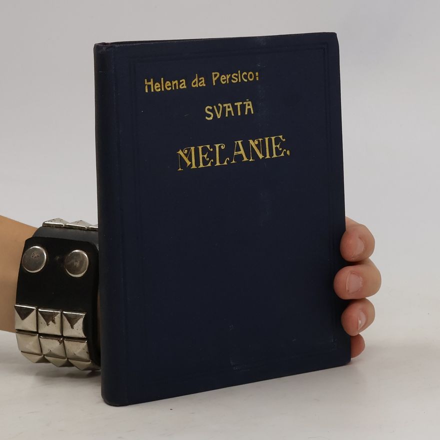 Helena Da Persico Svatá Melánie