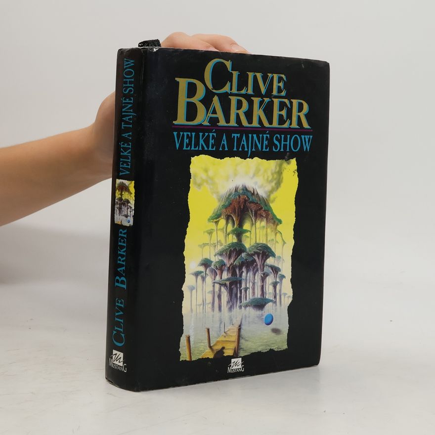Clive Barker Velké a tajné show
