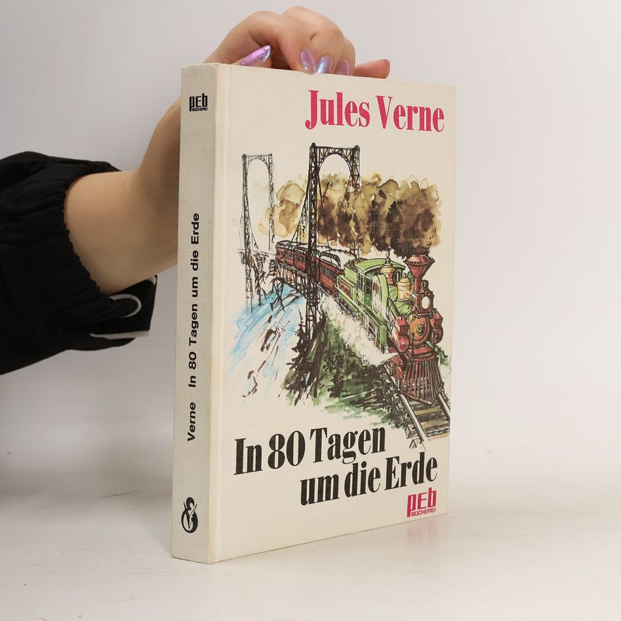 Jules Verne In 80 Tagen um die Erde