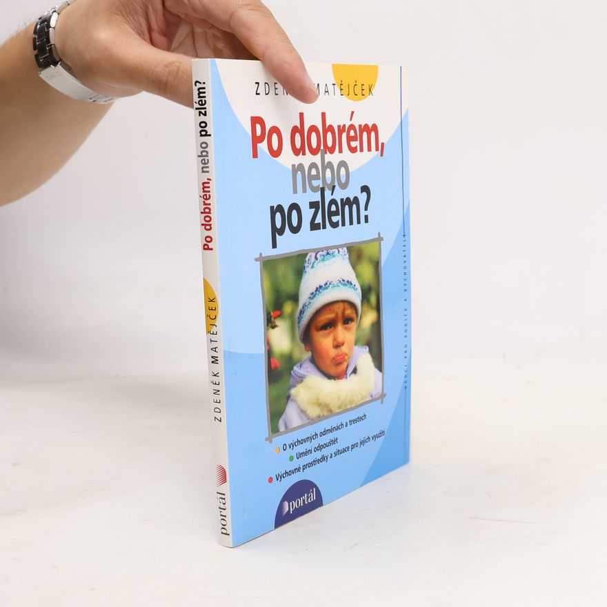 Zdeněk Matějček Po dobrém, nebo po zlém?