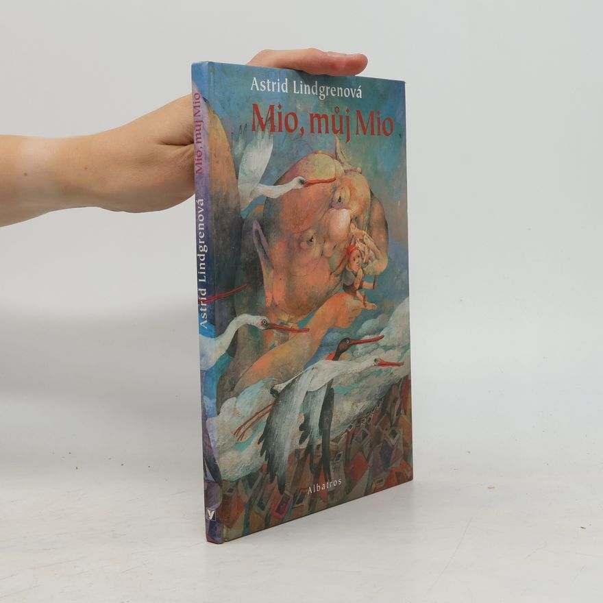 Astrid Lindgrenová Mio, můj Mio