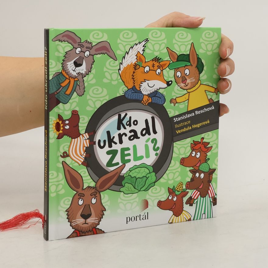 Stanislava Reschová Kdo ukradl zelí?