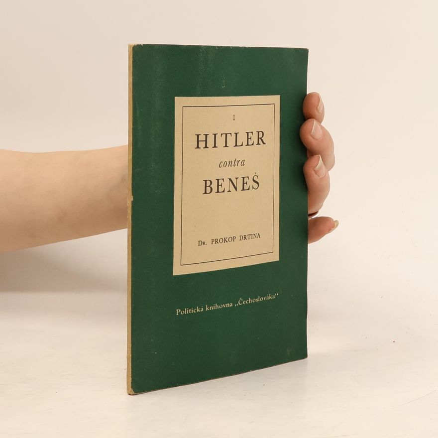 Prokop Drtina Hitler contra Beneš