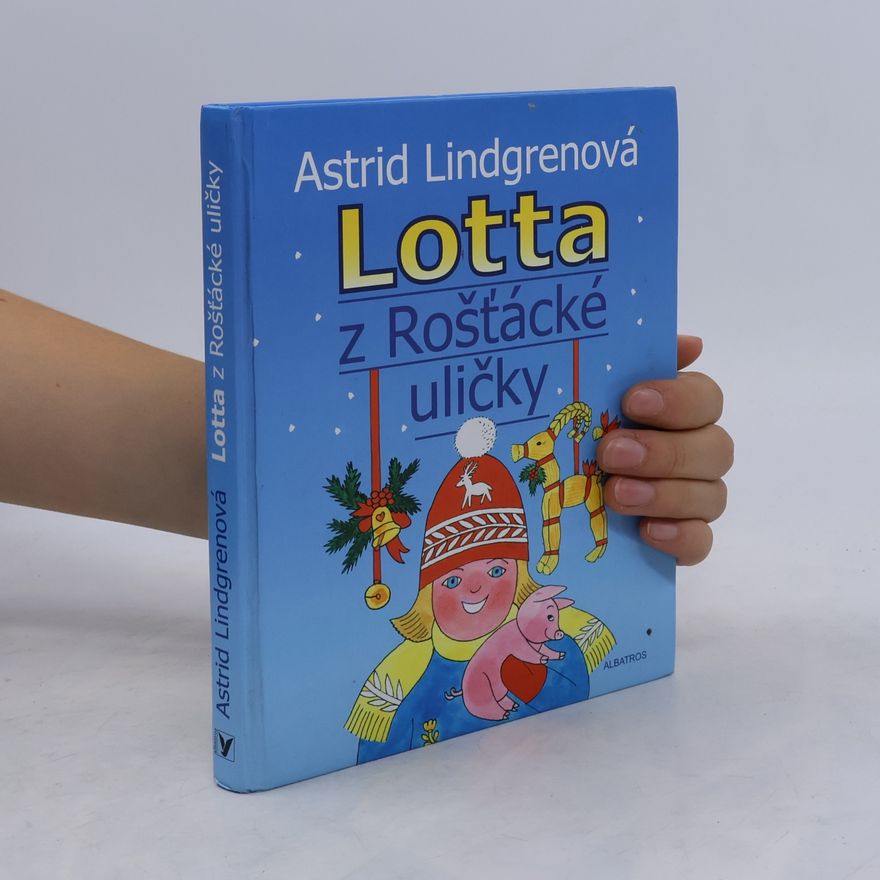 Astrid Lindgren Lotta z Rošťácké uličky