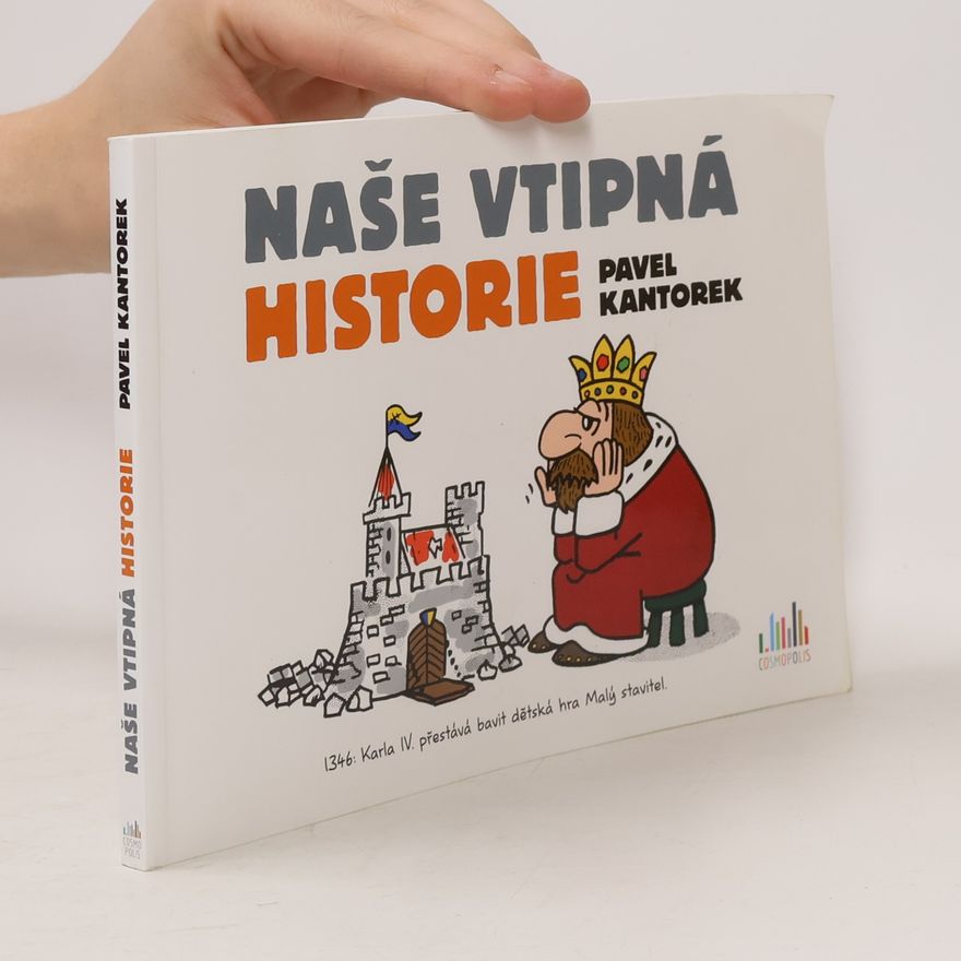 Pavel Kantorek Naše vtipná historie