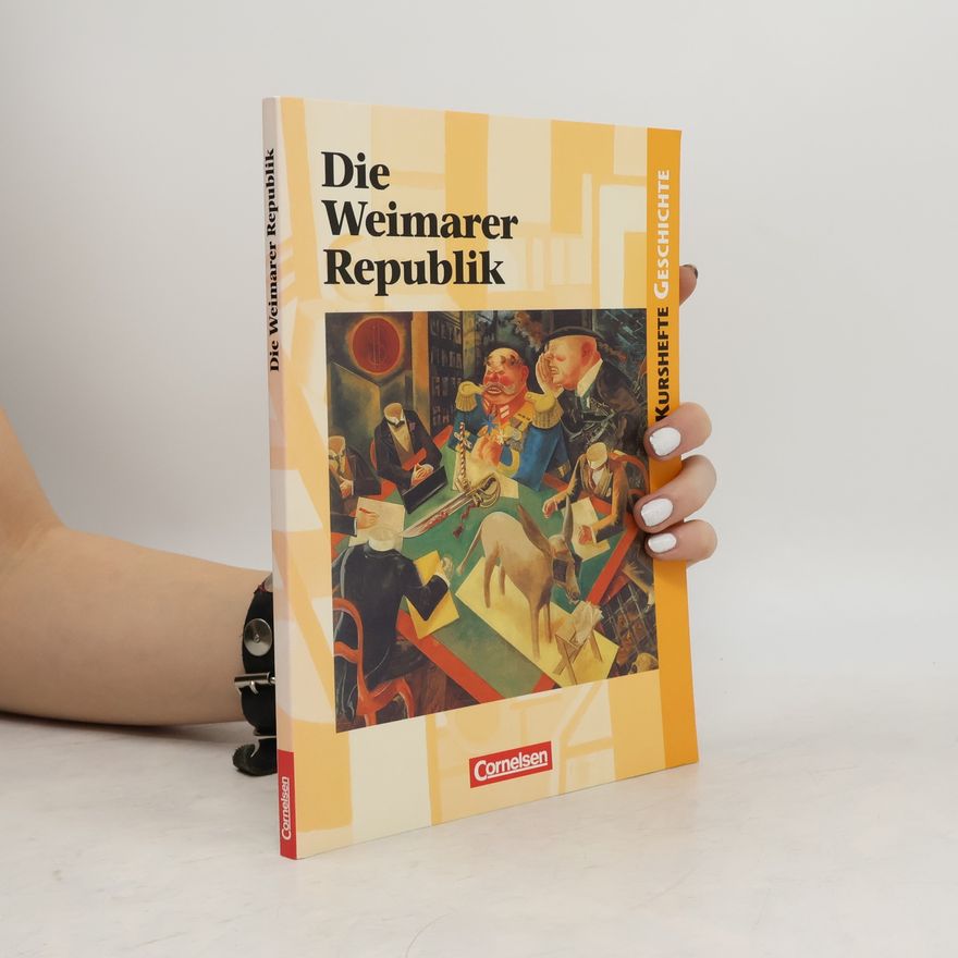Dietmar von Reeken Kurshefte Geschichte: Die Weimarer Republik