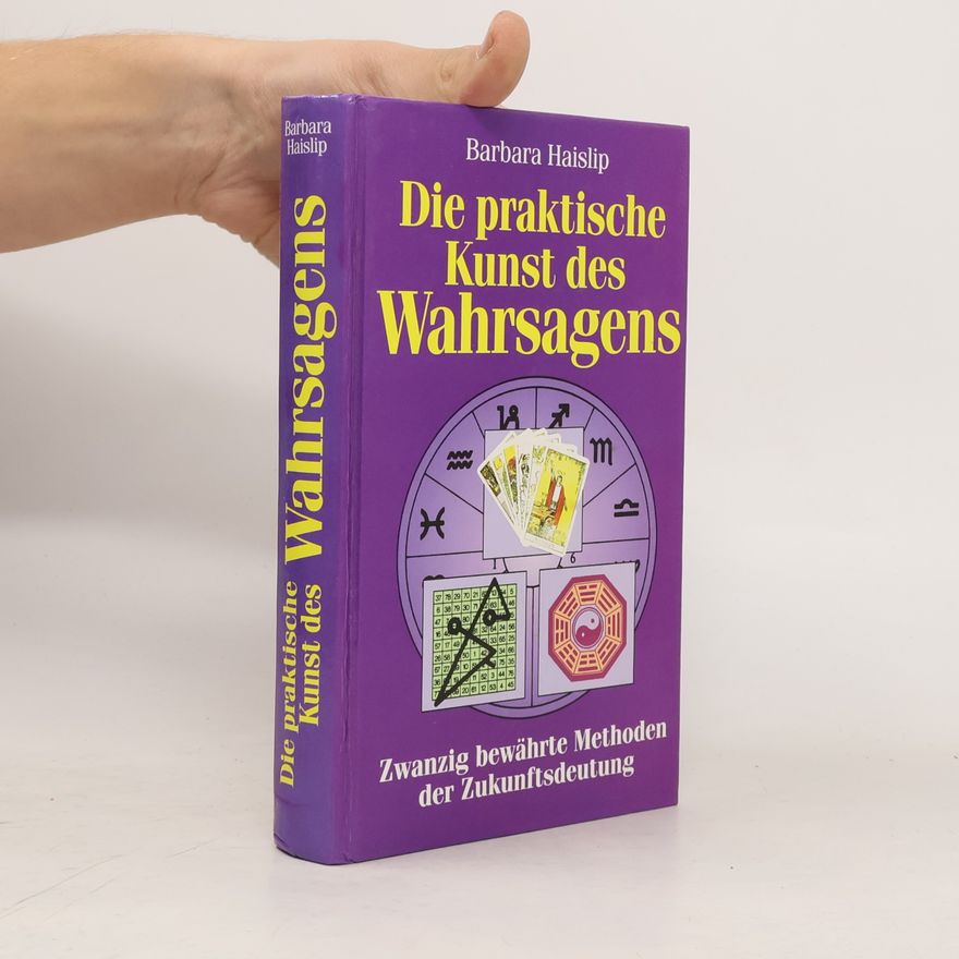 Barbara Haislip Die praktische Kunst des Wahrsagens.