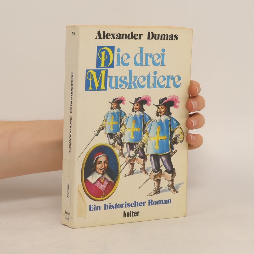 Alexandre Dumas starší Die drei Musketiere