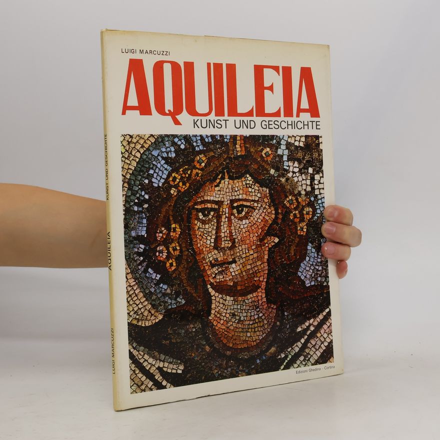 Luigi Marcuzzi Aquileia