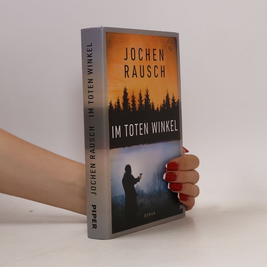 Jochen Rausch Im toten Winkel