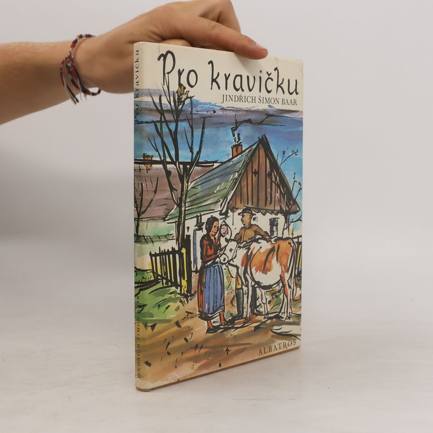 Jindřich Šimon Baar Pro kravičku