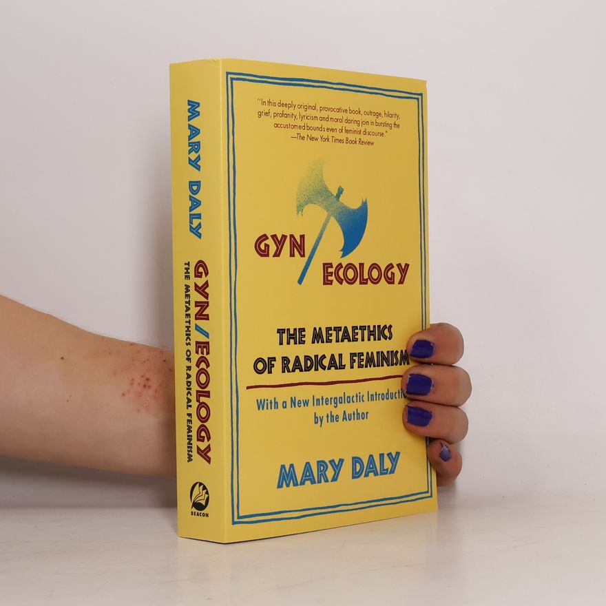 Mary Daly Gyn/Ecology