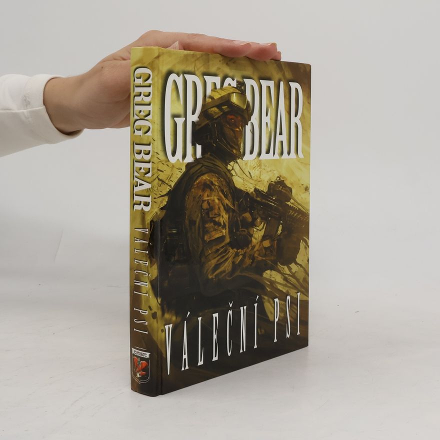 Greg Bear Váleční psi