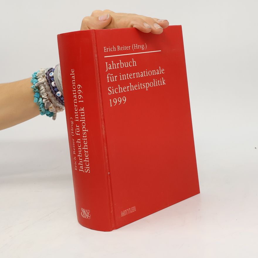Erich Reiter Jahrbuch für internationale Sicherheitspolitik 1999