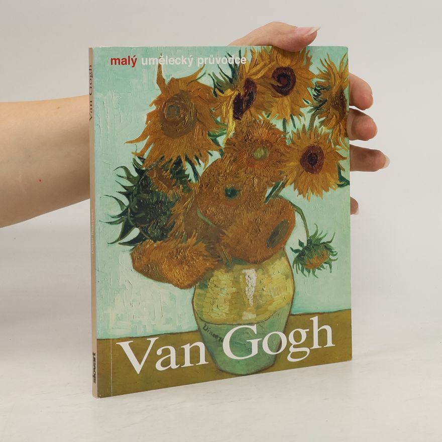 Dieter Beaujean Vincent van Gogh. Život a dílo