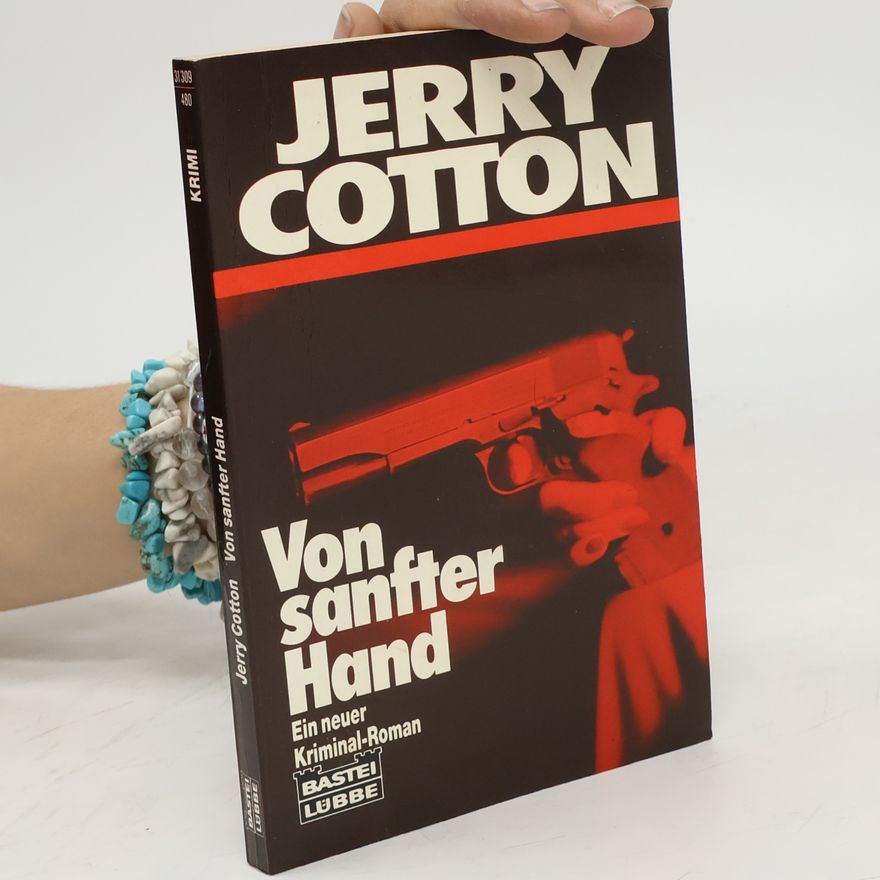 Jerry Cotton Von sanfter Hand