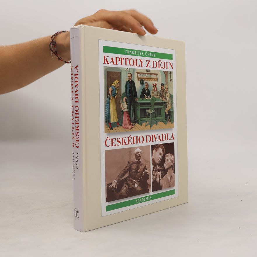 František Černý Kapitoly z dějin českého divadla