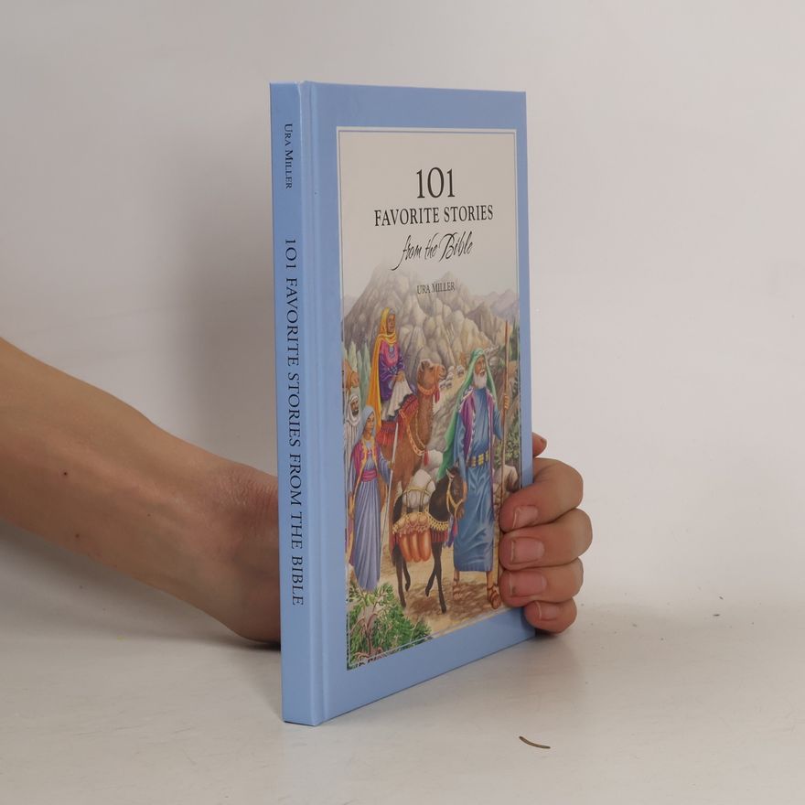 Ura Miller 101 Favorite Stories from the Bible