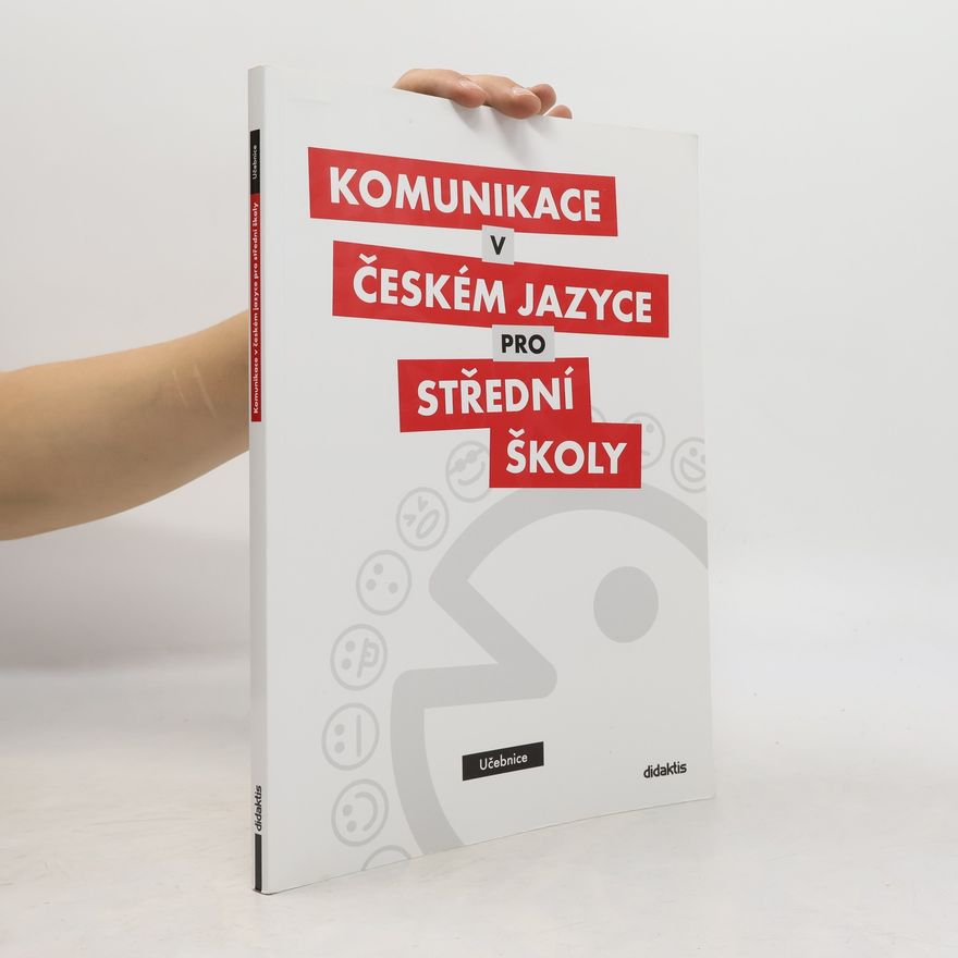 Olga Čelišová Komunikace v českém jazyce pro střední školy