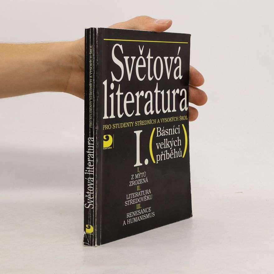 Karel Milička Světová literatura I. pro studenty středních a vysokých škol - Básníci velkých příběhů)