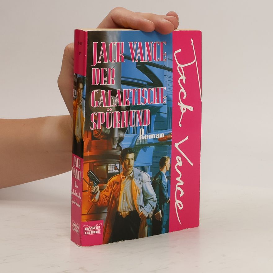 Jack Vance Der galaktische Spürhund