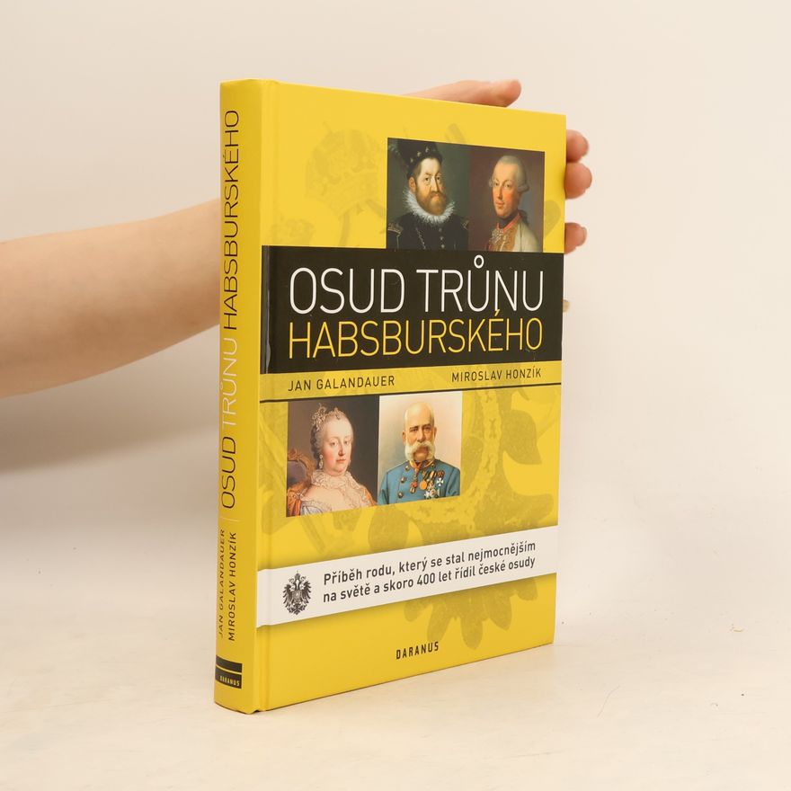 Miroslav Honzík Osud trůnu habsburského