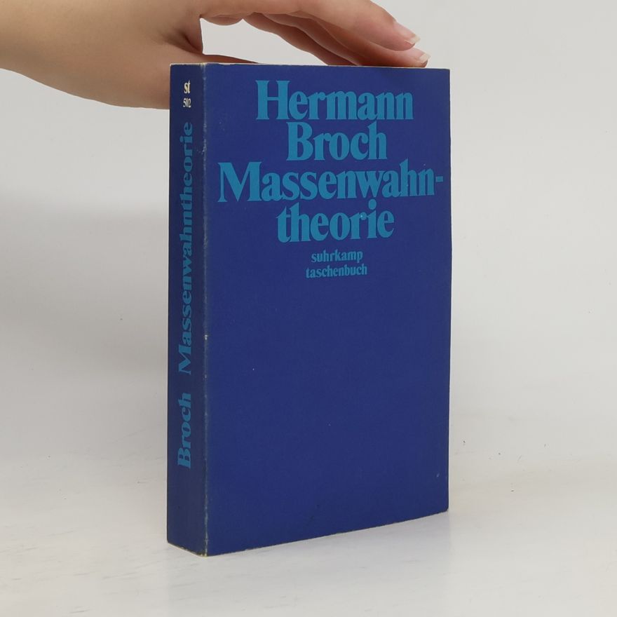 Hermann Broch Massenwahntheorie