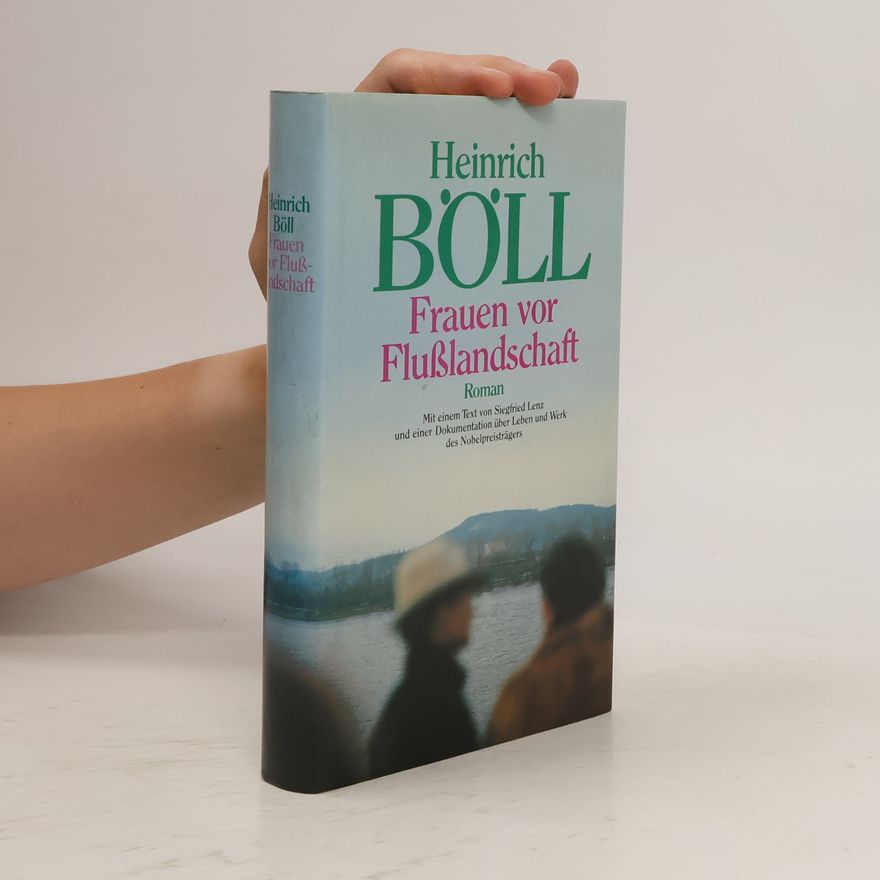 Heinrich Böll Frauen vor Flußlandschaft