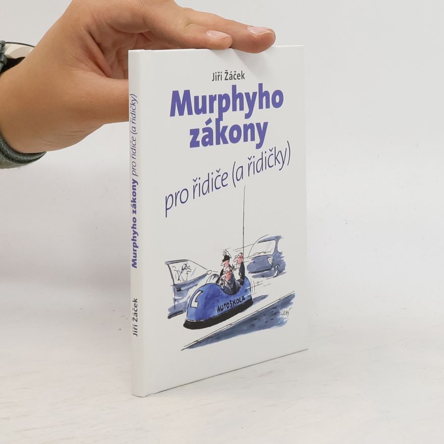Lubomír Lichý Murphyho zákony pro řidiče (a řidičky)