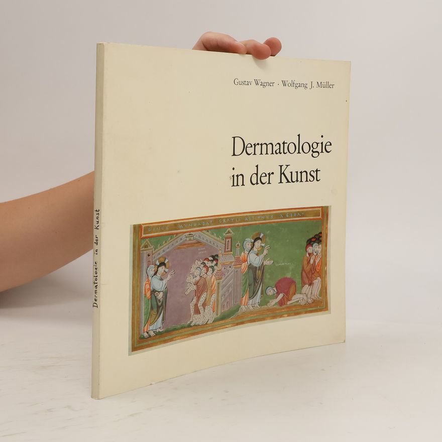Wolfgang J Müller Dermatologie in der Kunst