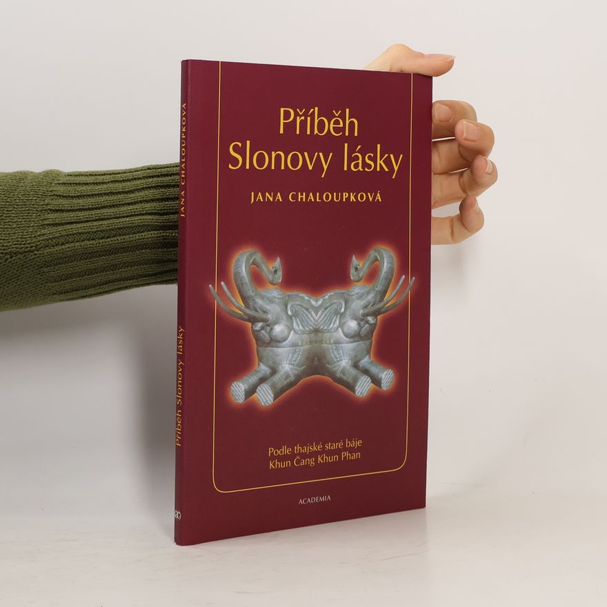 Jana Chaloupková Příběh Slonovy lásky