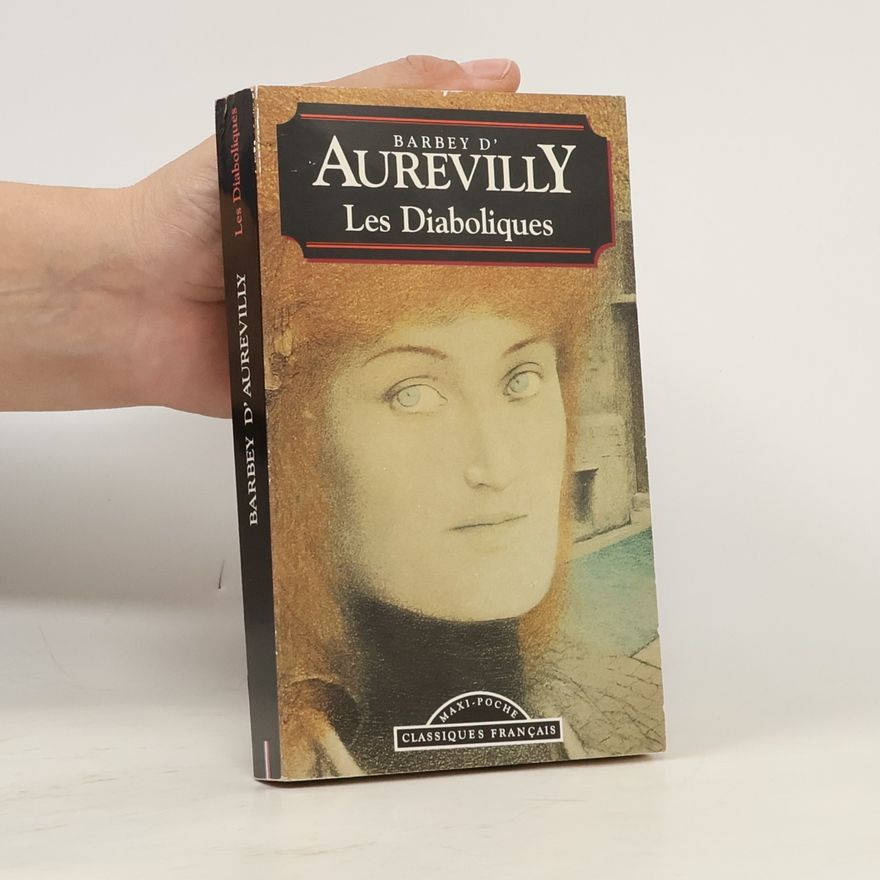 Jules Amédée Barbey d'Aurevilly Les Diaboliques