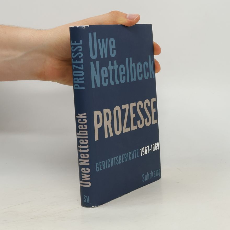 Uwe Nettelbeck Prozesse