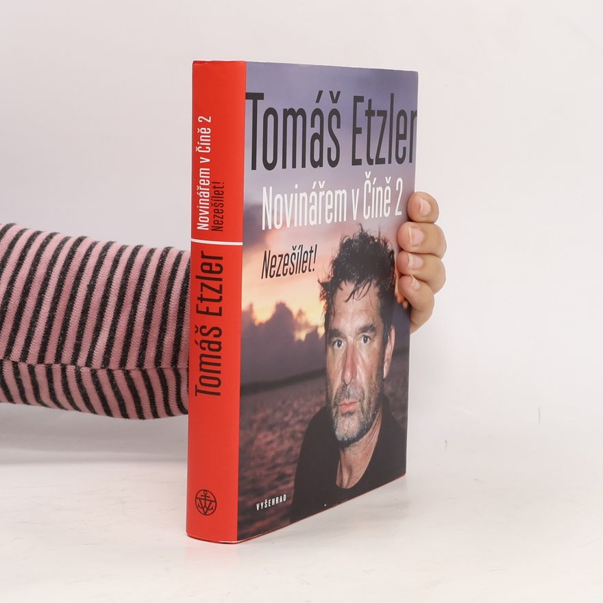 Tomáš Etzler Novinářem v Číně 2