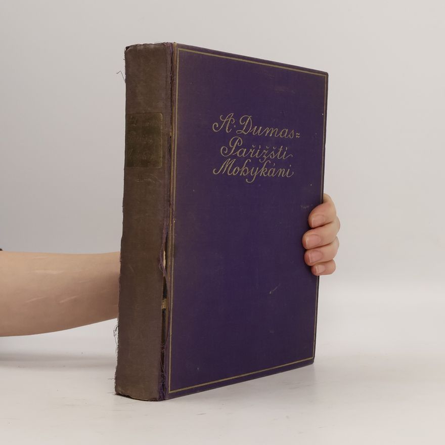 Alexandre Dumas der Ältere Pařížští mohykáni. Díl II.