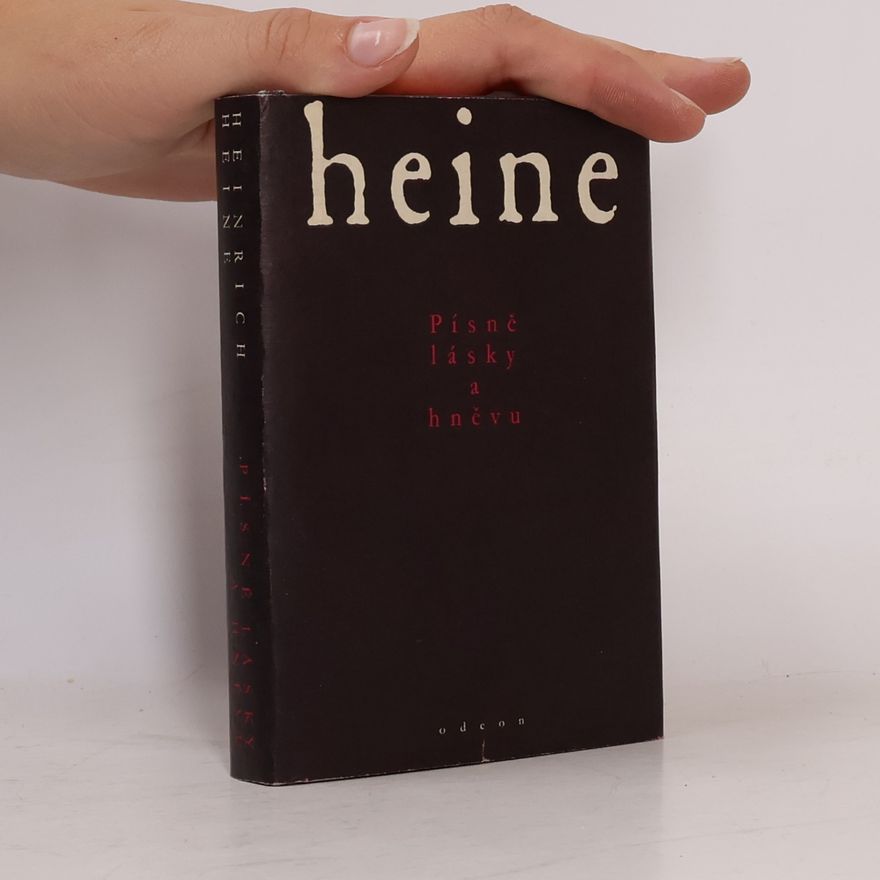 Heinrich Heine Písně lásky a hněvu