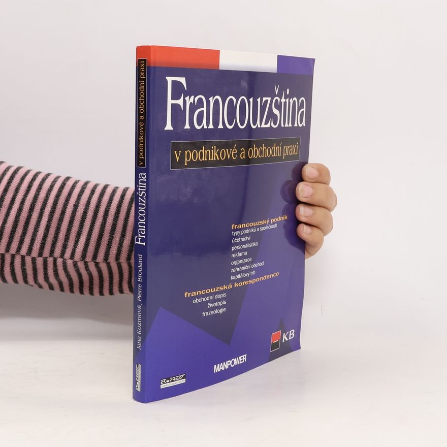 Pierre Brouland Francouzština v podnikové a obchodní praxi