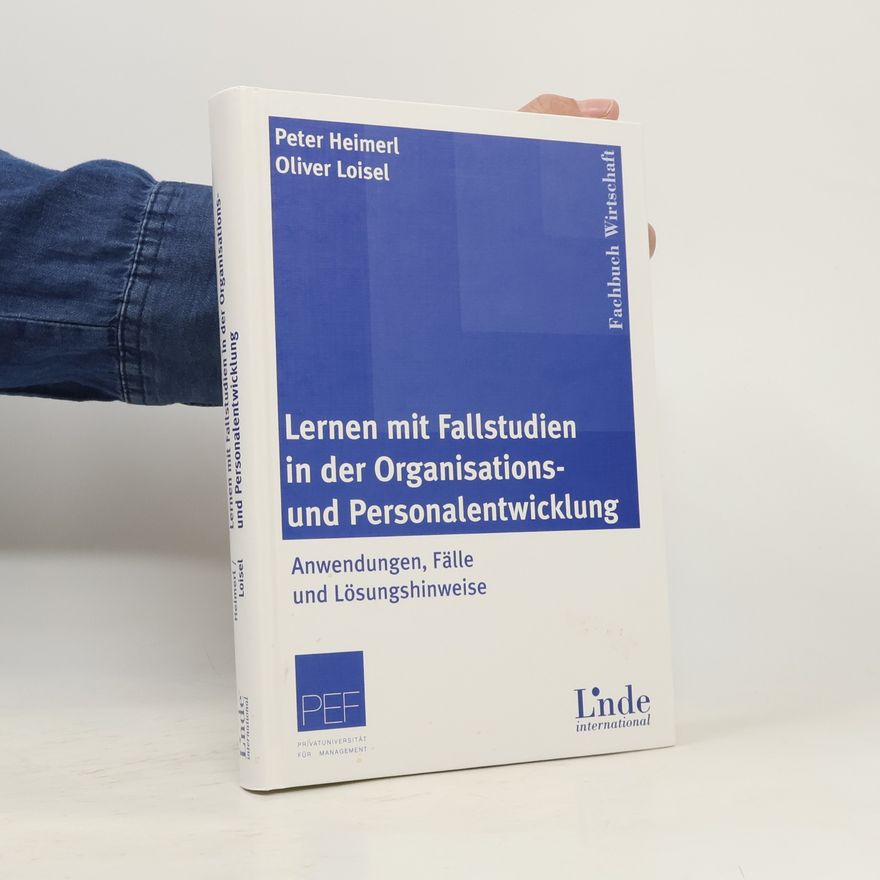 Peter Heimerl Lernen mit Fallstudien in der Organisations- und Personalentwicklung