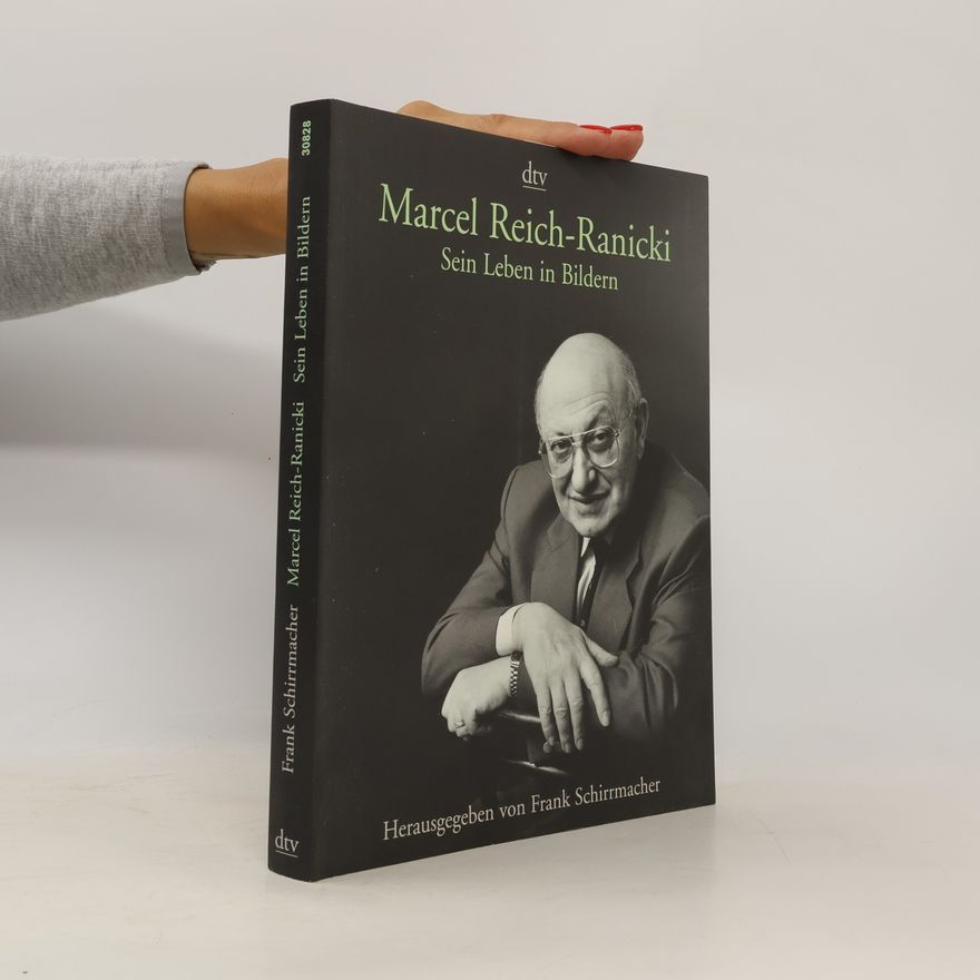 Frank Schirrmacher Marcel Reich-Ranicki - sein Leben in Bildern