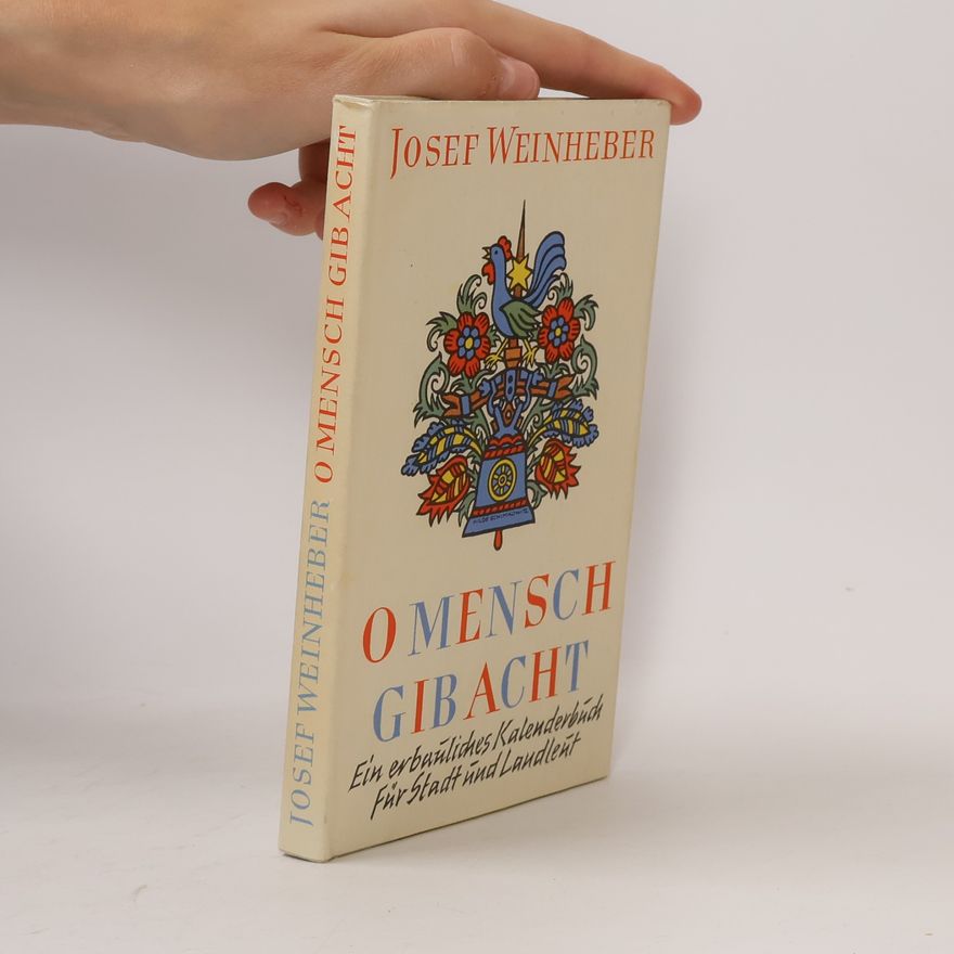 Josef Weinheber O Mensch, gibt acht