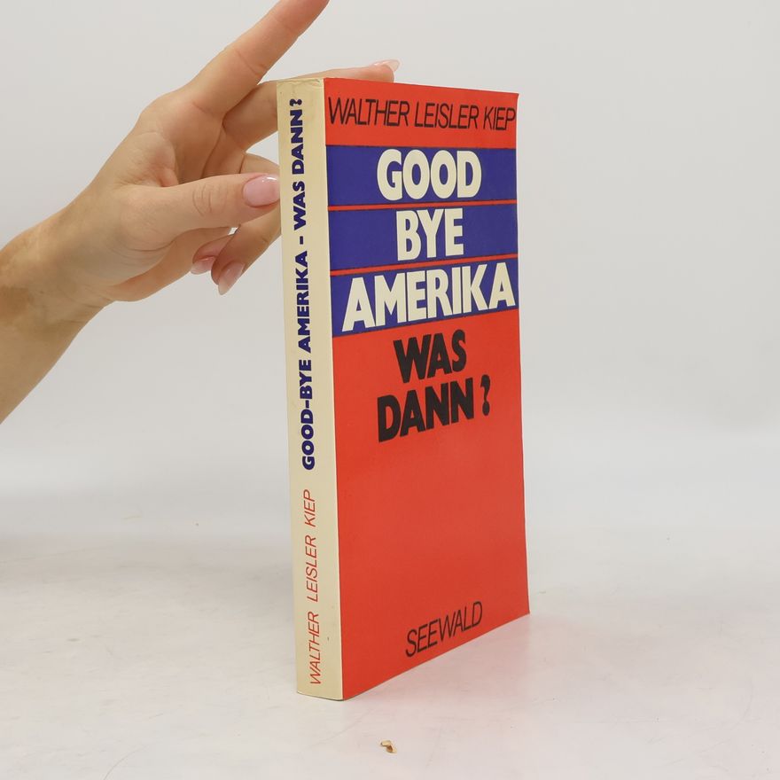 Hans-Eduard Franke Good Bye Amerika