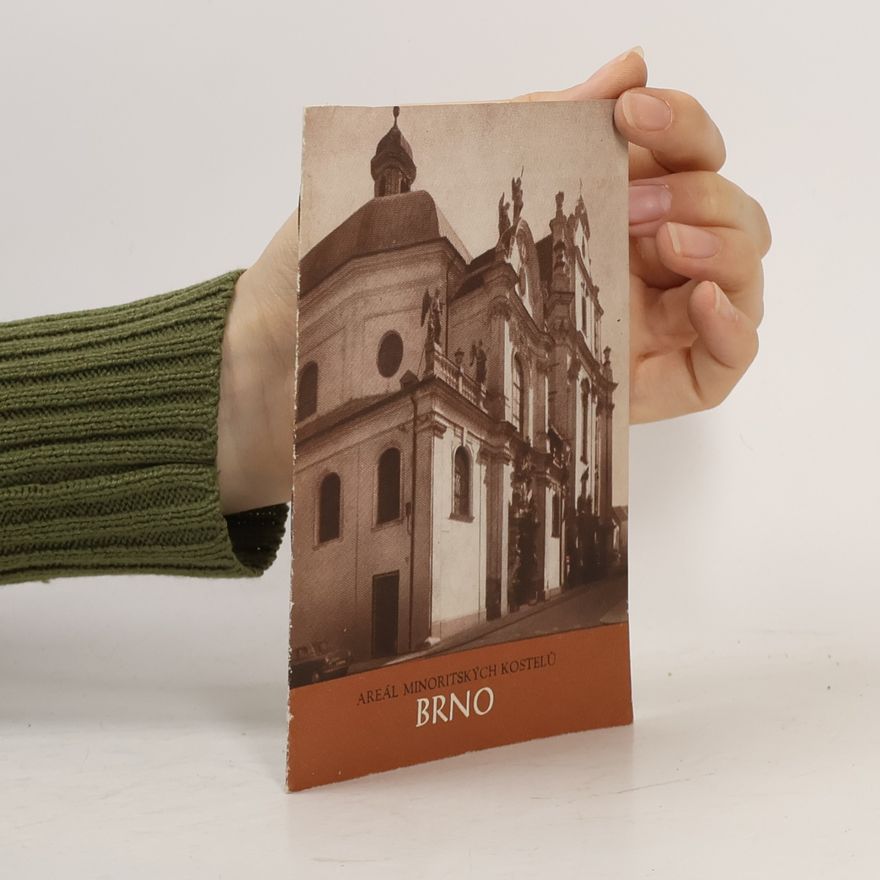 J. Secký Brno. Areál minoritských kostelů