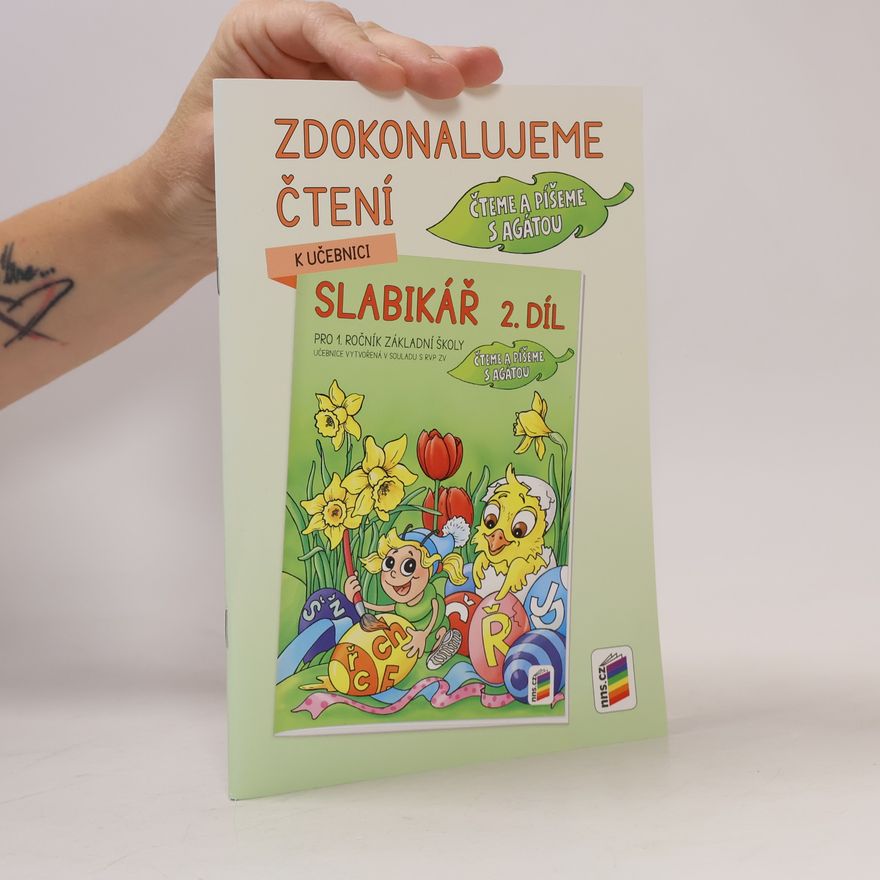 Andrea Schindlerová Zdokonalujeme čtení ke Slabikáři 2. díl - Čteme a píšeme s Agátou