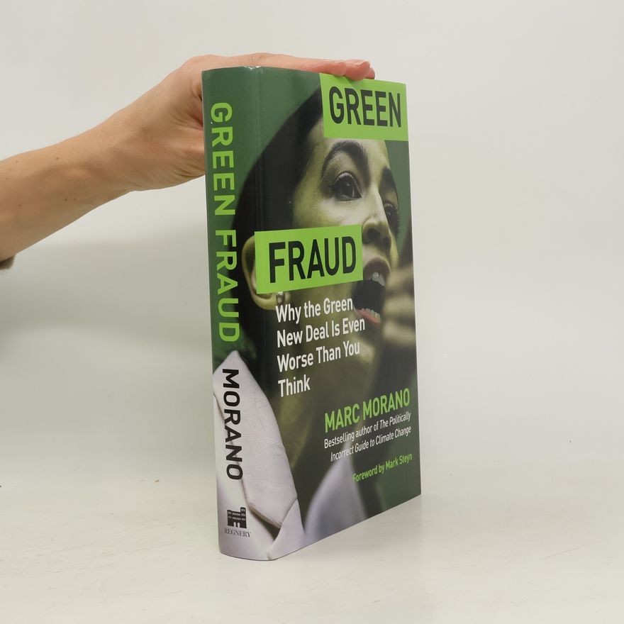 Marc Morano Green Fraud