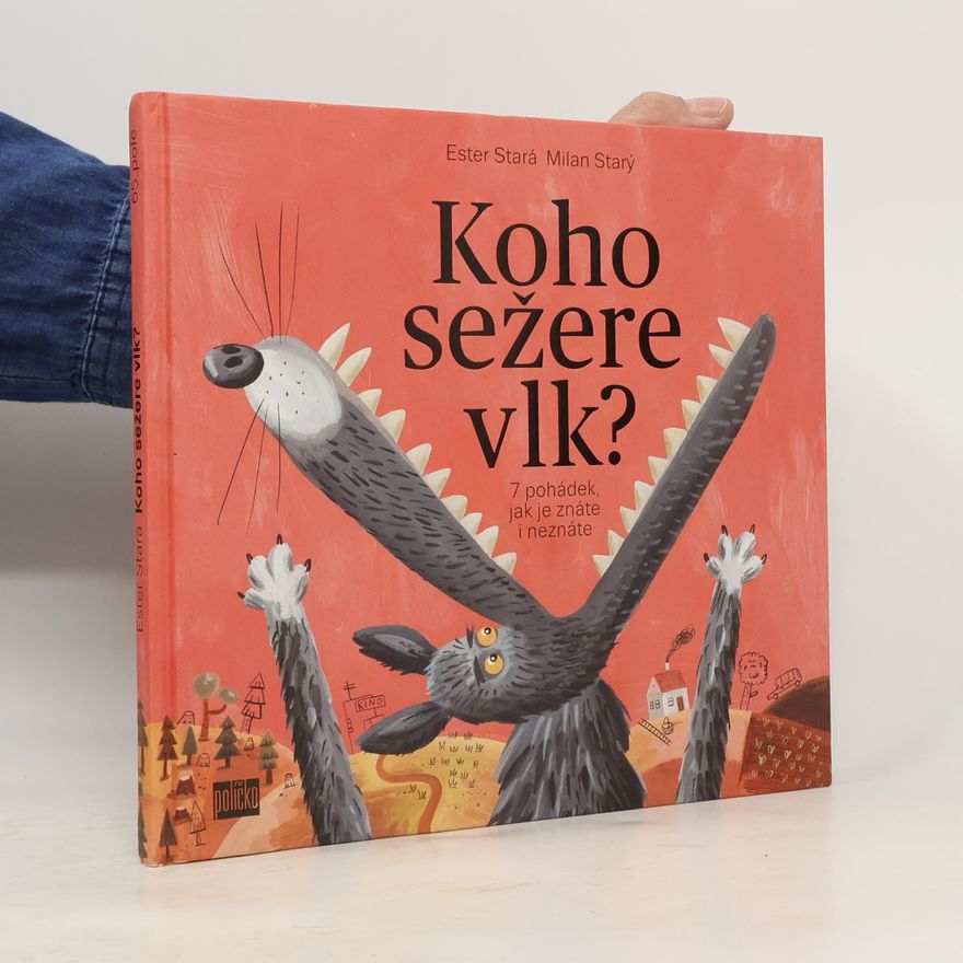 Ester Stará Koho sežere vlk?