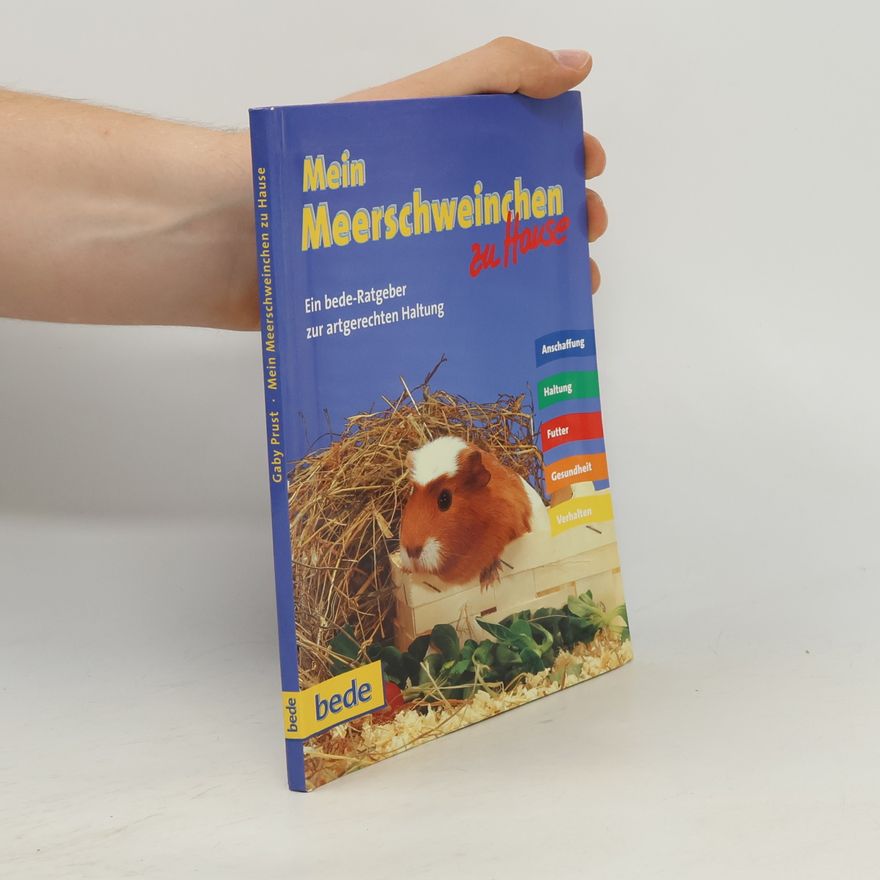 Gabriele Prust Mein Meerschweinchen zu Hause